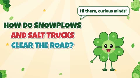 How do snowplows and salt trucks clear the road?
