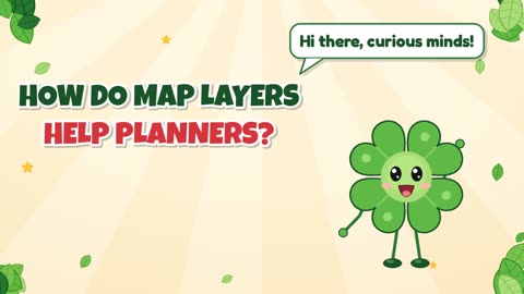 How do map layers help planners?