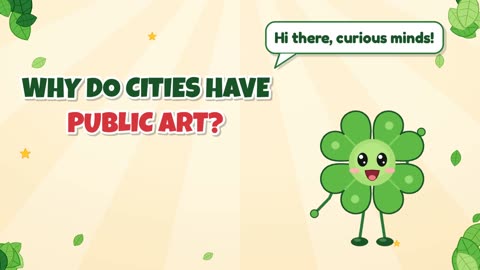 Why do cities have public art?