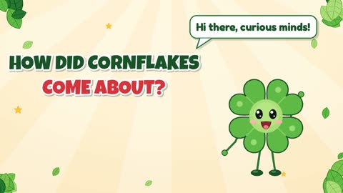 How did cornflakes come about?