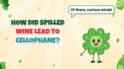 How did spilled wine lead to cellophane?