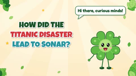 How did the Titanic disaster lead to sonar?