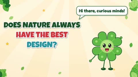 Does nature always have the best design?