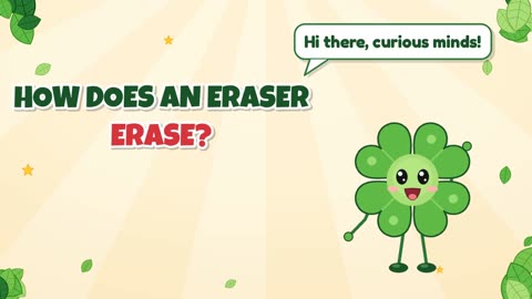 How does an eraser erase?