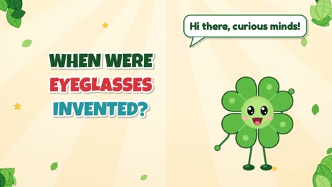 When were eyeglasses invented?