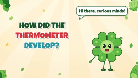 How did the thermometer develop?