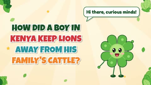 How did a boy in Kenya keep lions away from his family's cattle?