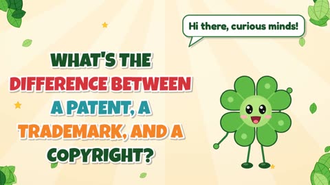 What's the difference between a patent, a trademark, and a copyright?
