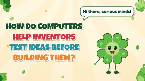 How do computers help inventors test ideas before building them?