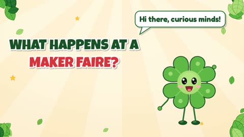 What happens at a Maker Faire?