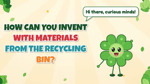How can you invent with materials from the recycling bin?