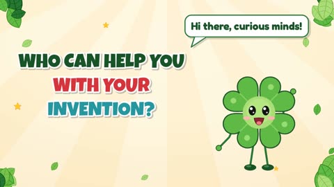 Who can help you with your invention?