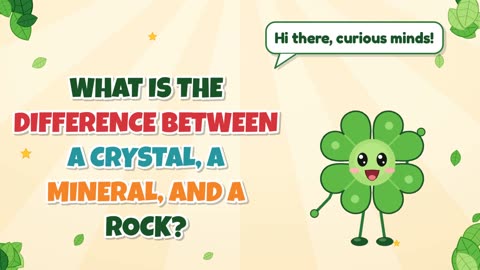 What is the difference between a crystal, a mineral, and a rock?