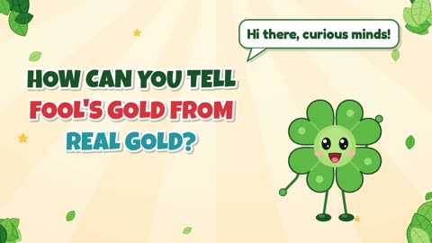How can you tell fool's gold from real gold?