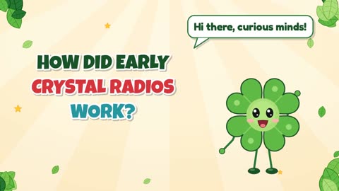 How did early crystal radios work?