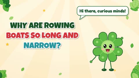 Why are rowing boats so long and narrow?