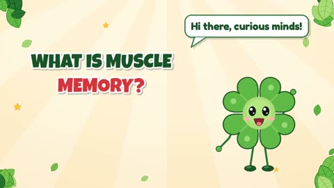 What is muscle memory?