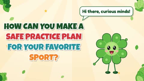 How can you make a safe practice plan for your favorite sport?