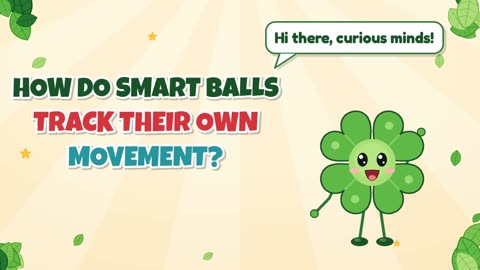 How do smart balls track their own movement?