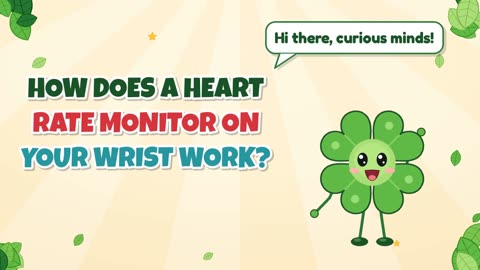How does a heart rate monitor on your wrist work?
