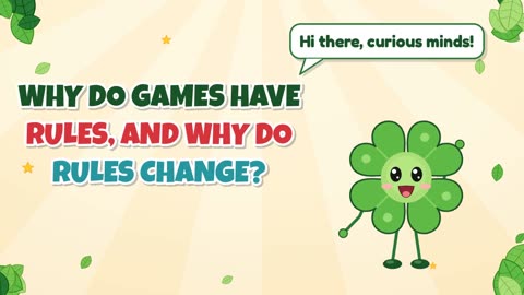 Why do games have rules, and why do rules change?