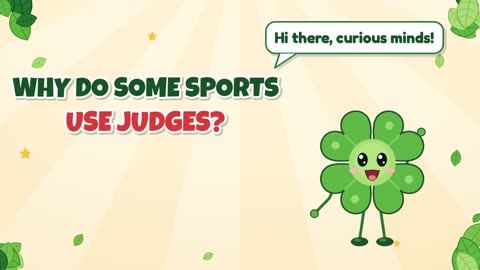 Why do some sports use judges?