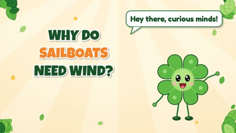 Why Do Sailboats Need Wind?