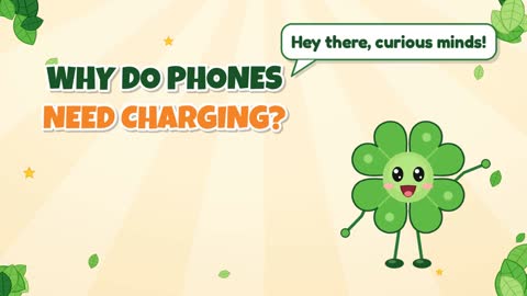 Why Do Phones Need Charging?