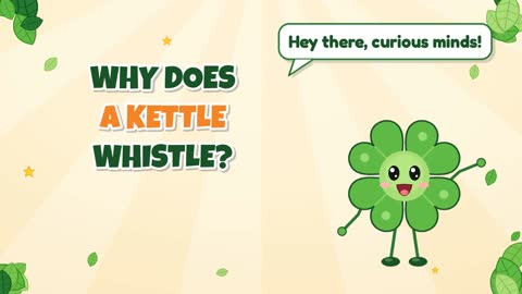 Why Does a Kettle Whistle?