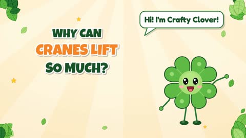 Why Can Cranes Lift So Much?