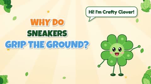 Why Do Sneakers Grip the Ground?