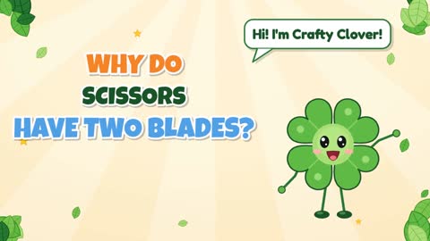 Why Do Scissors Have Two Blades?