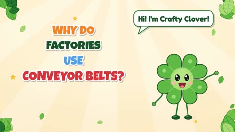 Why Do Factories Use Conveyor Belts?