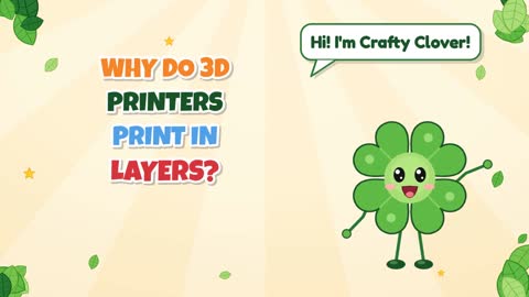 Why Do 3D Printers Print in Layers?