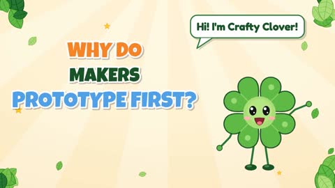 Why Do Makers Prototype First?