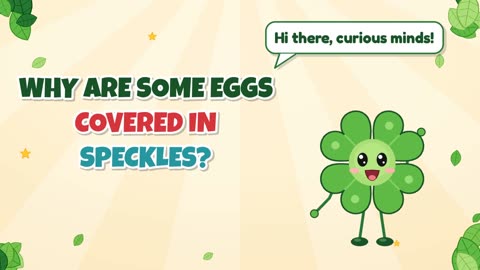 Why are some eggs covered in speckles?