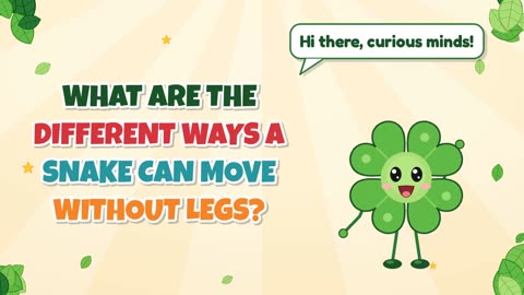 What are the different ways a snake can move without legs?