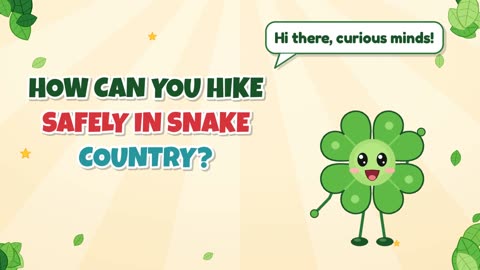 How can you hike safely in snake country?