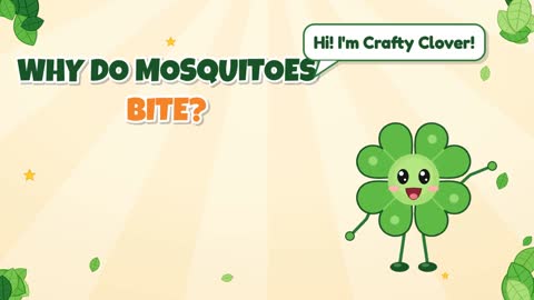 Why Do Mosquitoes Bite?
