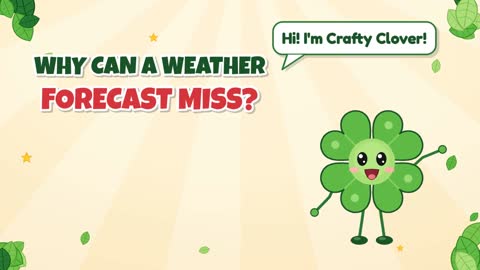 Why Can a Weather Forecast Miss?