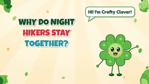 Why Do Night Hikers Stay Together?