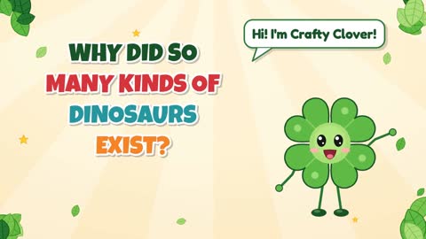 So Many Dinos! Why Did So Many Kinds Exist?