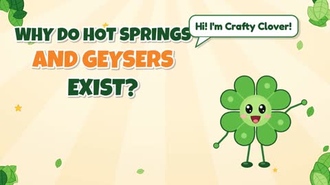 Steamy Surprise! Why Do Hot Springs and Geysers Exist?