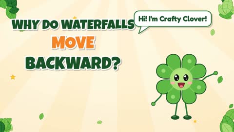 Backward Bound! Why Do Waterfalls Move Backward?