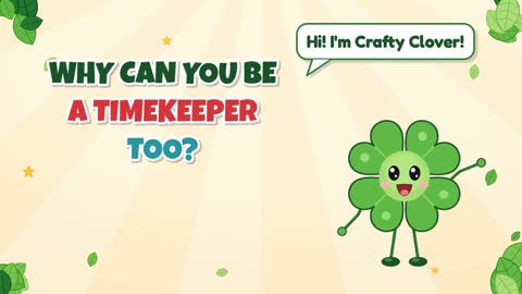 You're a Timekeeper! Why Can You Be One Too?