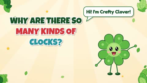 Tick, Tock, Ding! Why Are There So Many Kinds of Clocks?