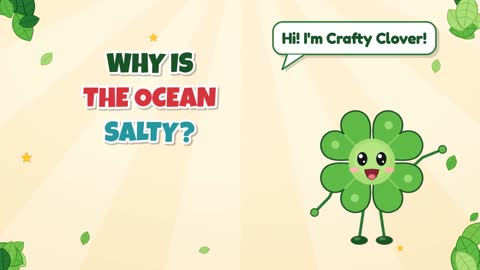Why Is the Ocean Salty?