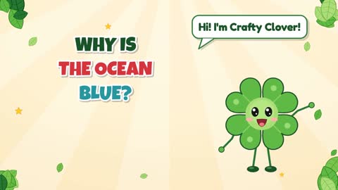 Why Is the Ocean Blue?