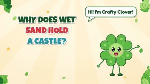 Why Does Wet Sand Hold a Castle?