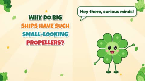Why Do Big Ships Have Such Small-Looking Propellers?
